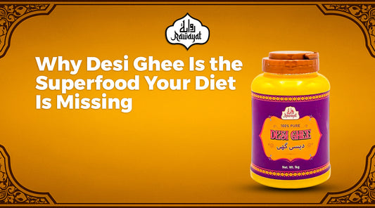 Why Desi Ghee Is the Superfood Your Diet Is Missing